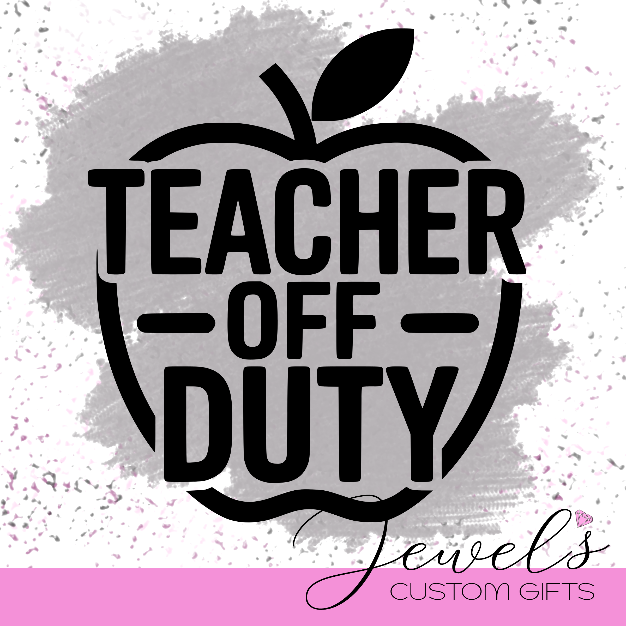 Teacher off Duty Vinyl Decal