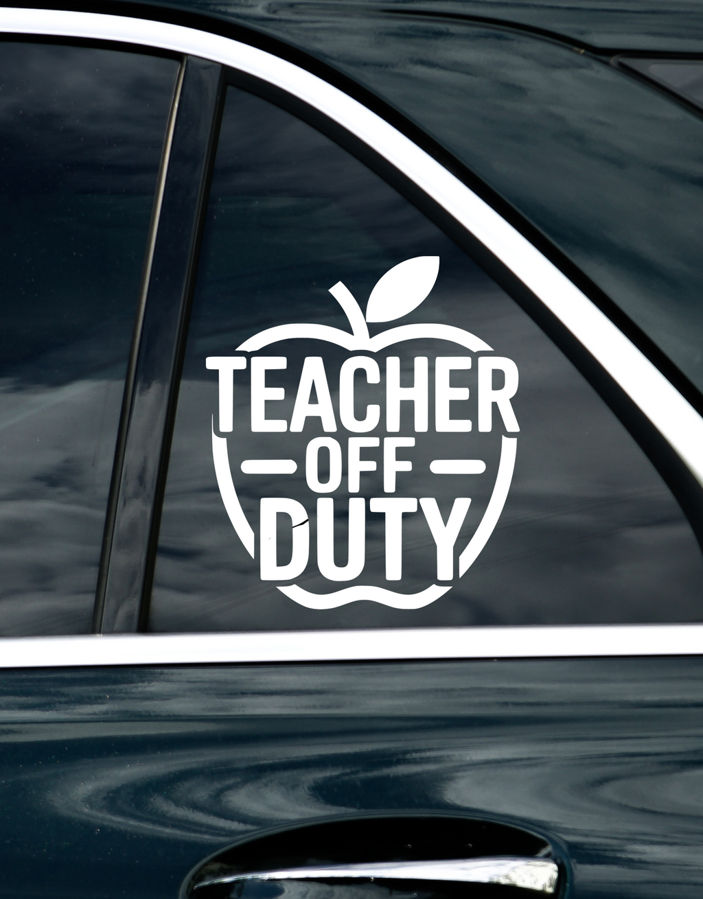 Teacher off Duty Vinyl Decal